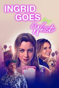 Ingrid Goes West (2017) Blu-Ray Dual Audio {Hindi-English} 480p - 720p - 1080p poster