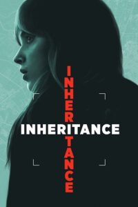 Inheritance (2025) Dual Audio {Hindi-English} LGP WEB-DL 480p - 720p - 1080p poster