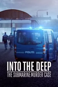 Into the Deep: The Submarine Murder Case (2022) poster