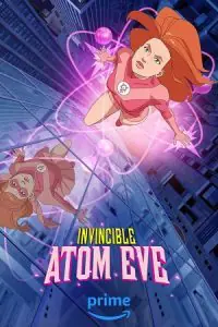 Invincible – Atom Eve (2023) poster