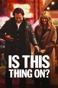 Is This Thing On? (2025) WEB-DL {English With Subtitles} Full Movie 480p - 720p - 1080p poster