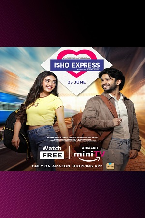 Ishq Express (Season 1) Hindi Complete Amazon MiniTV WEB Series 480p - 720p - 1080p WEB-DL poster
