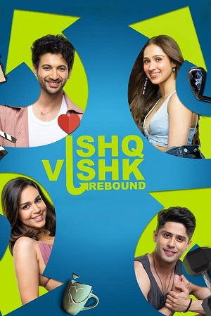 Ishq Vishk Rebound (2024) WEB-DL {Hindi DD5.1} Full Movie 480p - 720p - 1080p poster