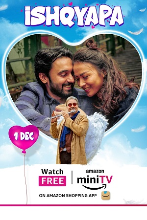 Ishqyapa (2023) Season 1 Hindi Complete AMZN-MiniTV WEB Series 480p - 720p - 1080p WEB-DL poster