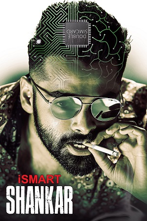 iSmart Shankar (2019) Dual Audio {Hindi ORG + Telugu} 480p - 720p - 1080p poster
