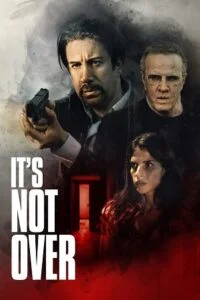 It’s Not Over (2022) poster