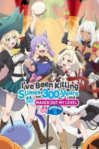 I’ve Been Killing Slimes for 300 Years and Maxed Out My Level (Season 1 – 2) Multi Audio {Hindi-English-Japanese} Anime Series 720p & 1080p WEB-DL poster