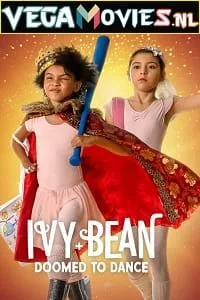 Ivy + Bean: Doomed to Dance (2022) poster