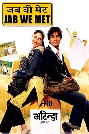 Jab We Met (2007) Blu-Ray {Hindi DD5.1} Full Movie 480p - 720p - 1080p poster