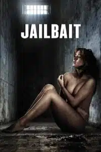 Jailbait (2014) Dual Audio {Hindi-English} BluRay 480p - 720p - 1080p poster