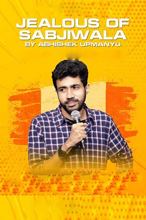 Jealous of Sabziwala (2023) Hindi [Stand-Up Comedy] WEB-DL 480p - 720p - 1080p poster