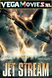 Jet Stream (2013) Dual Audio {Hindi-English} 480p - 720p poster