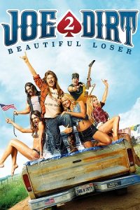 Joe Dirt 2: Beautiful Loser (2015) Blu-Ray Dual Audio {Hindi-English} 480p - 720p - 1080p poster