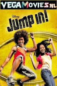 Jump In (2007) Dual Audio {Hindi-English} 480p - 720p poster