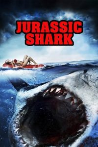 Jurassic Shark (2012) Dual Audio {Hindi-English} BluRay 480p - 720p - 1080p poster