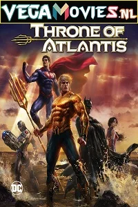 Justice League: Throne of Atlantis (2015) Full Movie {English With Subtitles} 480p - 720p - 1080p poster