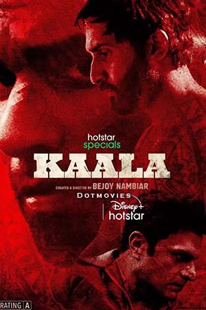 Kaala (Season 1) Hindi Hotstar Special Complete Web Series 480p - 720p - 1080p WEB-DL poster