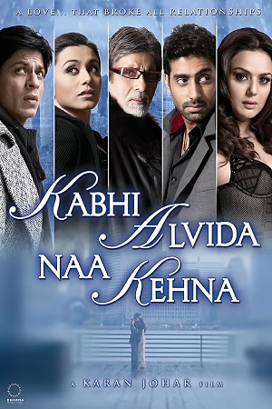 Kabhi Alvida Naa Kehna (2006) Hindi Full Movie 480p - 720p - 1080p poster