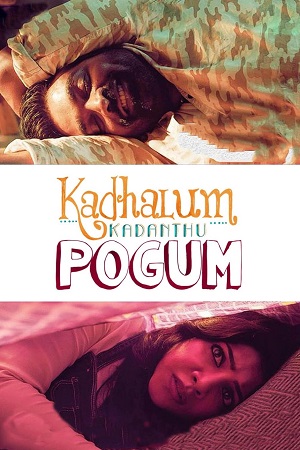 Kadhalum Kadandhu Pogum (2016) poster