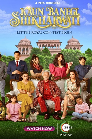 Kaun Banegi Shikharwati (2022) Season 1 Hindi Complete ZEE5 Original WEB Series 480p - 720p WEB-DL poster