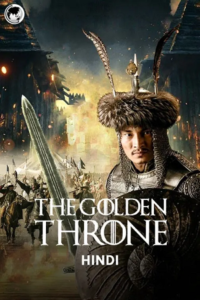 Kazakh Khanate: The Golden Throne (2019) Dual Audio {Hindi-Turkish} 480p - 720p poster