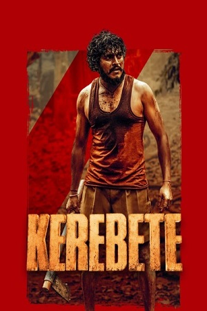Kerebete (2024) ORG. DD2.0 [Hindi + Kannada] 480p - 720p - 1080p WeB-DL poster