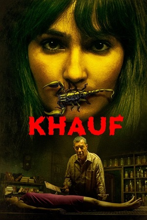 Khauf (2025) Season 1 [Hindi DD 5.1] Complete AMZN WEB Series – 480p - 720p - 1080p WEB-DL poster