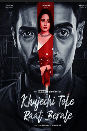 Khujechi Toke Raat Berate (Season 1) Bengali Complete Web Series 480p - 720p - 1080p WEB-DL poster