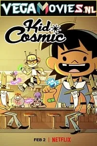 Netflix Kid Cosmic (2022) Season 3 Dual Audio {Hindi-English} 480p - 720p HDRip poster