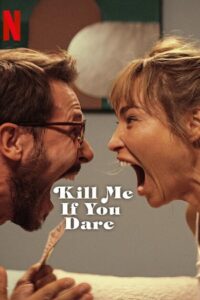 Kill Me If You Dare (2024) Multi Audio [Hindi-English-Polish] WeB-DL 480p - 720p - 1080p poster