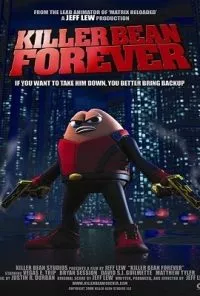 Killer Bean Forever (2009) poster