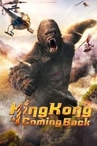 King Kong is Coming Back (2024) HC HDRip {Hindi + Multi Audio} 480p - 720p - 1080p poster