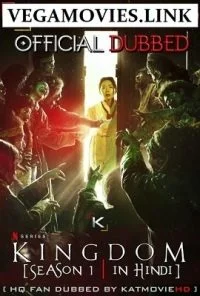 Kingdom Season 1 Hindi Dubbed Complete Netflix WEB Series 480p - 720p WEB-DL poster