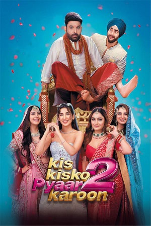 Kis Kisko Pyaar Karoon 2 (2025) Hindi DD5.1 Full Movie 480p - 720p - 1080p 2160p 4K WEB-DL poster