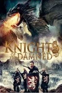 Knights of the Damned (2017) Dual Audio {Hindi-English} 480p - 720p poster