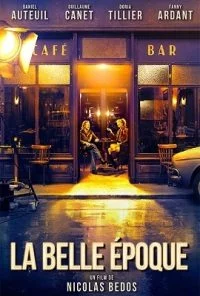 [18+] La Belle Epoque (2019) Full Movie In English 480p - 720p poster