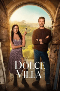 NetFlix La Dolce Villa (2025) WEB-DL Dual Audio {Hindi-English} 480p - 720p - 1080p poster