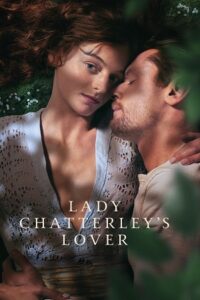 [18+] Lady Chatterleys Lover (2022) WEB-DL Dual Audio {Hindi-English} 480p - 720p - 1080p Full-Movie poster