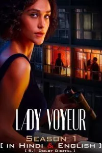 [18+] Lady Voyeur (Season 1) Dual Audio {Hindi-English} WEB Series 480p - 720p - 1080p WEB-DL poster