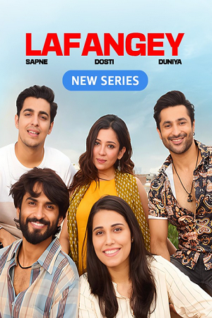 Lafangey (Season 1) Hindi MX – Player Complete Web Series 480p - 720p - 1080p WEB-DL poster