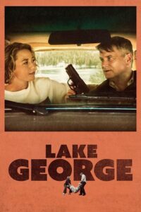 Lake George (2024) WEB-DL Dual Audio {Hindi-English} 480p - 720p - 1080p poster