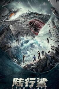 Land Shark (2020) WEB-DL Dual Audio {Hindi-Chinese} 480p - 720p - 1080p poster