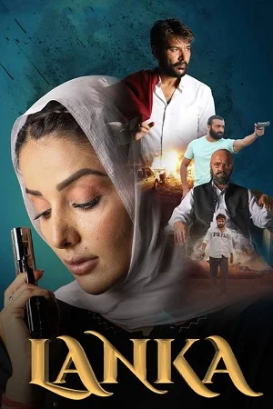Lanka (2022) Punjabi Full Movie WEB-DL 480p - 720p - 1080p - 2160p 4K poster