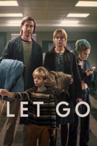 Let Go (2024) Netflix Original – Dual Audio {Hindi-English} WEB-DL 480p - 720p - 1080p poster