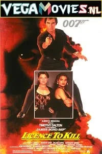 Licence to Kill – James Bond Part 17 (1989) Dual Audio {Hindi-English} 480p - 720p - 1080p - 2160p poster