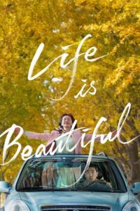 Life Is Beautiful (2022) BluRay Dual Audio {Hindi-Korean} 480p - 720p - 1080p poster