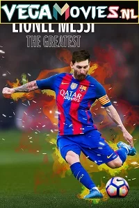Lionel Messi: The Greatest (2020) poster