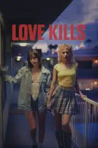 Love Kills (2024) poster