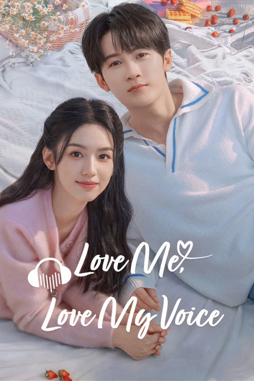Love Me, Love My Voice (Season 1) Hindi ORG Dubbed C-Drama Series 480p 720p & 1080p WEB-DL poster
