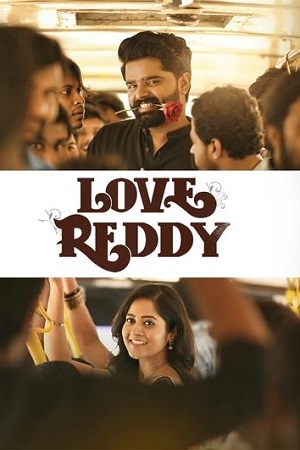 Love Reddy (2024) Dual Audio [Hindi (ORG 5.1) & Telugu] WEB-DL 480p - 720p - 1080p poster